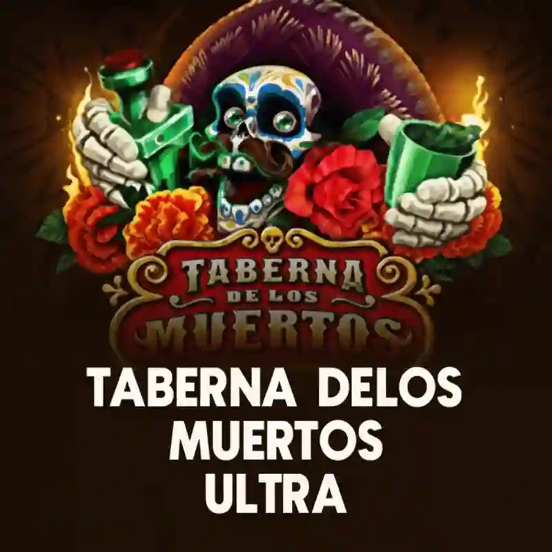 Taberna De Los Muertos Ultra